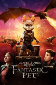 Adventures of Rufus: The Fantastic Pet (2020)